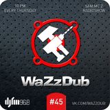 Mechanical Pressure - WaZzDub #045 (21.03.13) DJFM