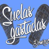 SUELAS GASTADAS - PROGRAMA 002 - 13-03-16 - DOMINGO DE 19 A 21 HS POR WWW.RADIOOREJA.COM.AR