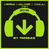 Deep House & Soul Mix By @nnibas 2016