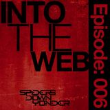 Into the Web Episode: 006 feat. DanjaOne