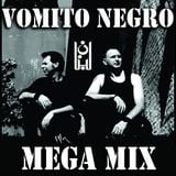 Mega Mix Vomito Negro