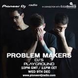 Problem Makers - Pioneer DJ's Playground