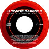 Ultimate Garage 3 - The Winter Edition CD2 Mixed By DJ Son E Dee - www.DJSonEDee.com