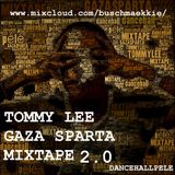 NEW TOMMY LEE GAZASPARTA MIXTAPE 2.0