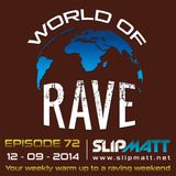 Slipmatt - World Of Rave #72