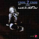 Fade 2 Fade vol. 007