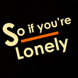 So If You're Lonely (promo mix)