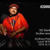 DJ Dark Techno mixing @ "Lucid"