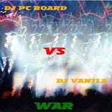 DJ PC Board & DJ Vanila - WAR