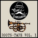 Manie Dansante Roots Tape Vol.1