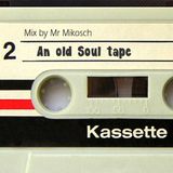 An old Soul tape
