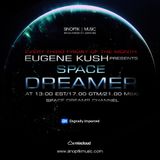 Eugene Kush Presents Space Dreamer Episode 011 (Sinoptik Music Guest Mix)