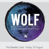 EQTV PRESENTS WOLF MUSIC 24/8/12