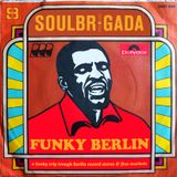 SoulBrigada pres. Funky Berlin