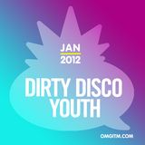 OMGITM SUPERMIX JANUARY 2012 - DIRTY DISCO YOUTH