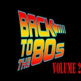 Back To The 80's Volume 2