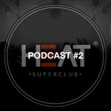 Heat Supercast #2 by Sandy