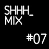 SHHH_IFT Mix #07 - Mundros – Heads Down