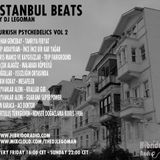 Istanbul Beats EP13 - Turkish Pyschedelic VOL 2