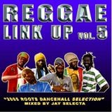 "Reggae Link Up" vol. 05 MixCd by Jay Selecta (Unity Sound)