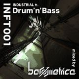 INFT001 - INDUSTRIAL ft. Drum'n'Bass -