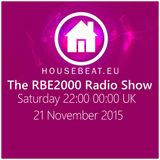 The RBE2000 Radio Show 21 Nov 2015 Housebeat.eu