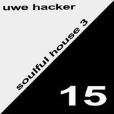 uwe_hacker_soulful house mix vol.3