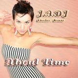 J.A.DJ -About Time (Electro/Progressive/House )