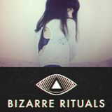 The Bizarre Rituals Radio Show 04 - AUGUST 2014