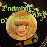 DJ T☆ro-ch☆n's 2nd MIX!!!