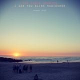 The indie update's i saw you blink radioshow / august 2013