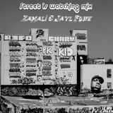 Zamali & Jayl Funk - Street Is watching Mix