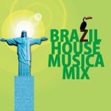 BRAZILIAN HOUSE MUSICA MIX