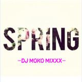 SPRING - DJ MOKO MIXXX -