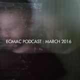 EOMAC PODCAST : MARCH 2016