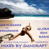 SUNCRAFT presents: Trance Classics Vs Underground ~Episode 4~
