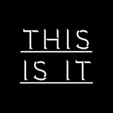 THIS IS IT
