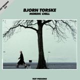 Test Pressing 015 / Bjorn Torske / Nordic Chill