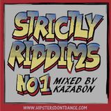 Strictly Riddims No1 Mixed by Kazabon
