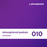 Atmosphered_podcast_#010_Astraoum