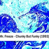 Mr Freeze - Chunky But Funky, Side A (1993) Funky / Bouncy / Uplifting / Progressive House Mix