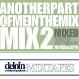Dj.Deloin //4// Lefto // Another part of me mixed in the mix VOL.2