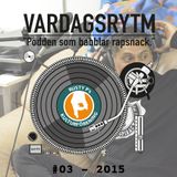 VARDAGSRYTM 3.0 - Dj Gandhi (S01E03)