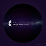 DJ BIO - Merge in ecstasy (Dekadance vol.1)