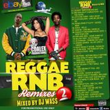 DJ WASS - R&B TO REGGAE REMIX MIX VOL.1 2016