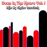 Deep In The House #1 (By Chriss Izovitch)