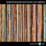 Geometria Residents Mixtape #4 Oleg Nawrocki