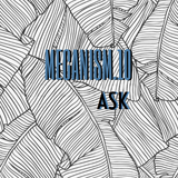 MECANISM.10 w/ ASK (Discover&Selected)