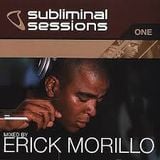 Erick Morillo - Subliminal Sessions One - 2001
