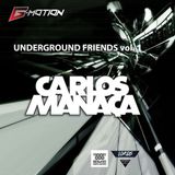UNDERGROUND FRIENDS VOL.1 CARLOS MANAÇA